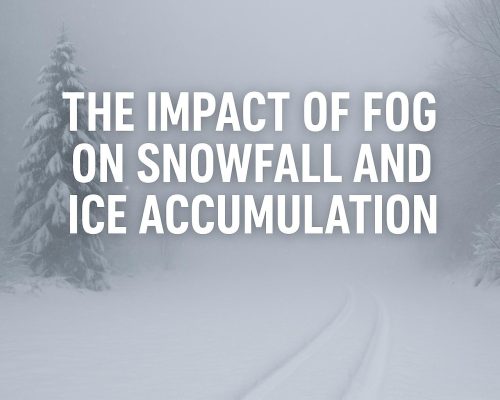 The Impact of Fog on Snowfall and Ice Accumulation